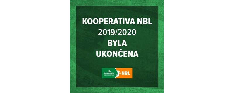 KOOPERATIVA NBL 2019/2020 UKONČENA KOOPERATIVA NBL 2019/2020 UKONČENA